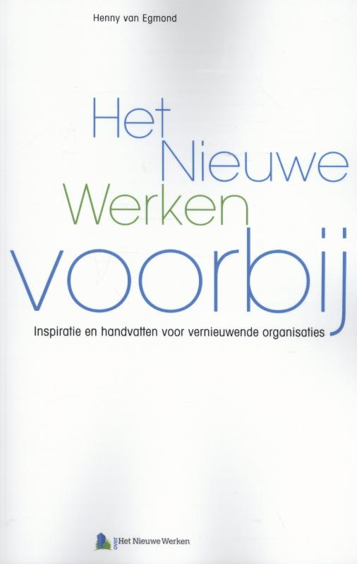 Omslag van Het nieuwe werken voorbij