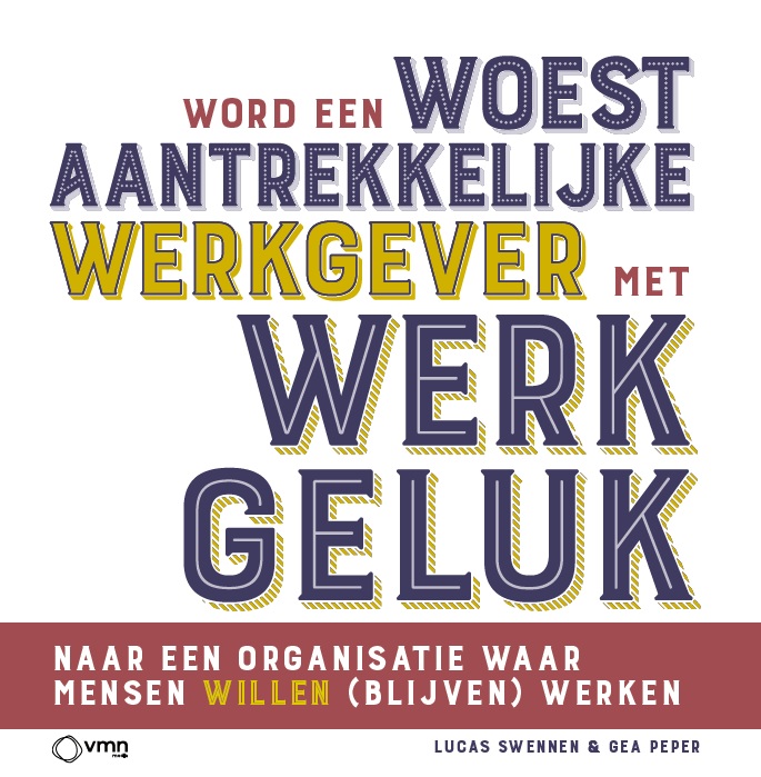 Omslag van Word een woest aantrekkelijke werkgever met werkgeluk