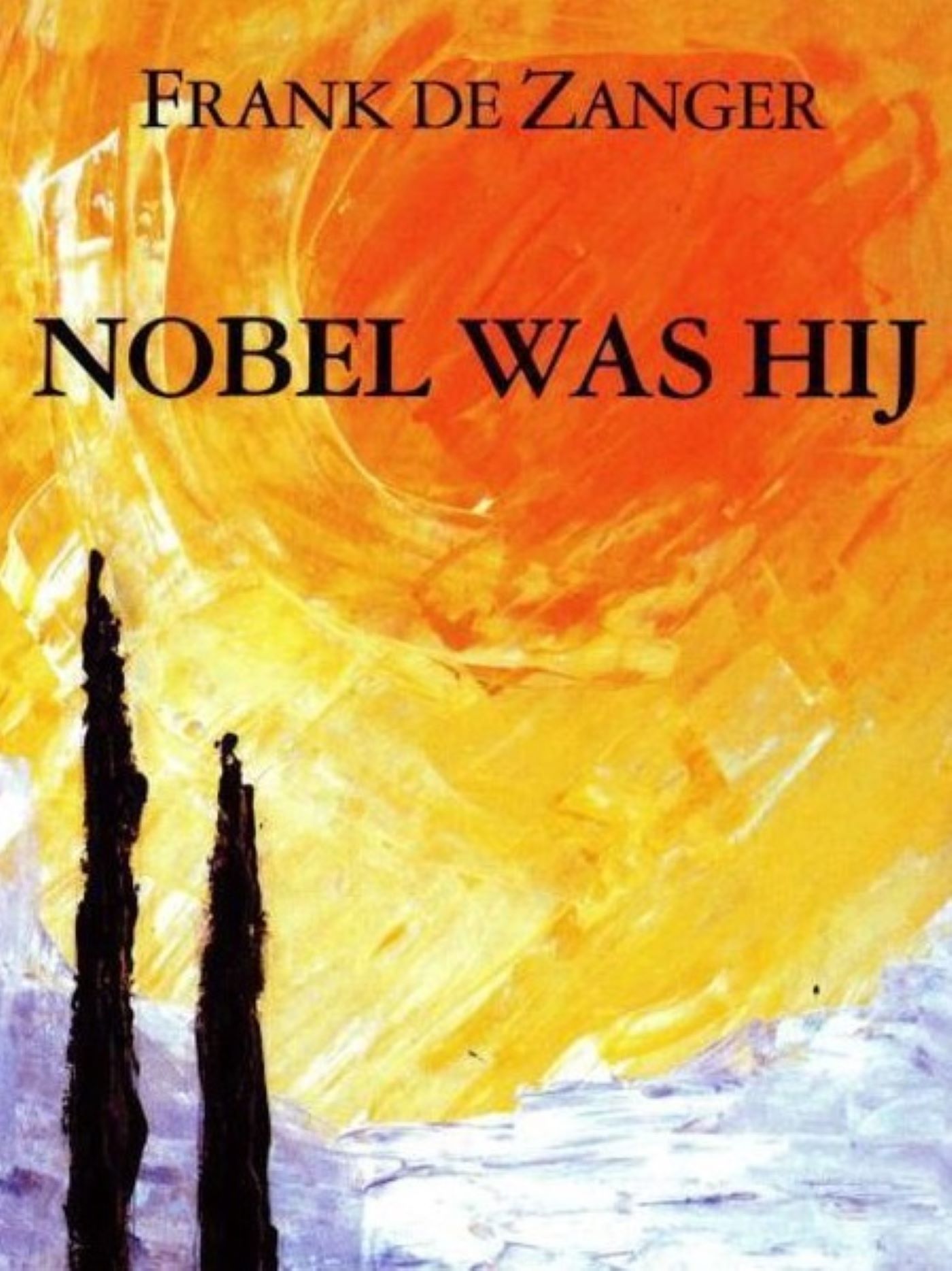 Omslag van Nobel was hij