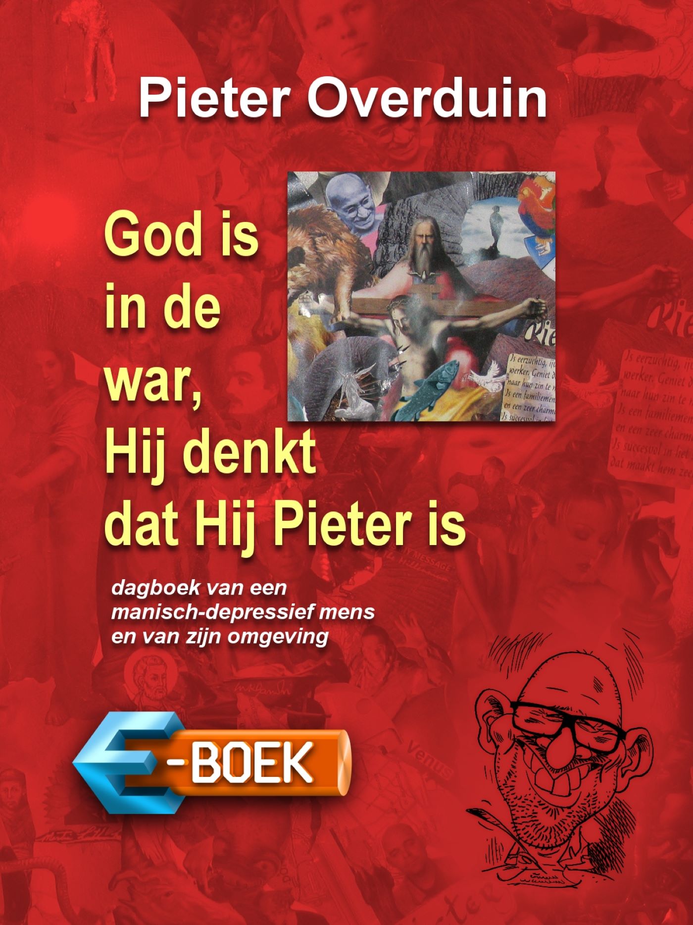 Omslag van God is in de war, Hij denkt dat Hij Pieter is