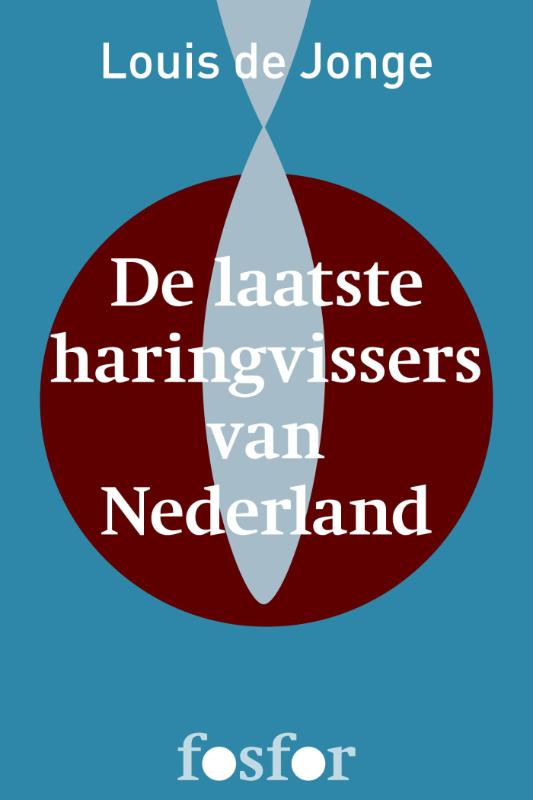 Omslag van De laatste haringvissers van Nederland