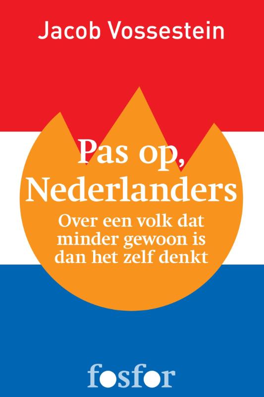 Omslag van Pas op, Nederlanders