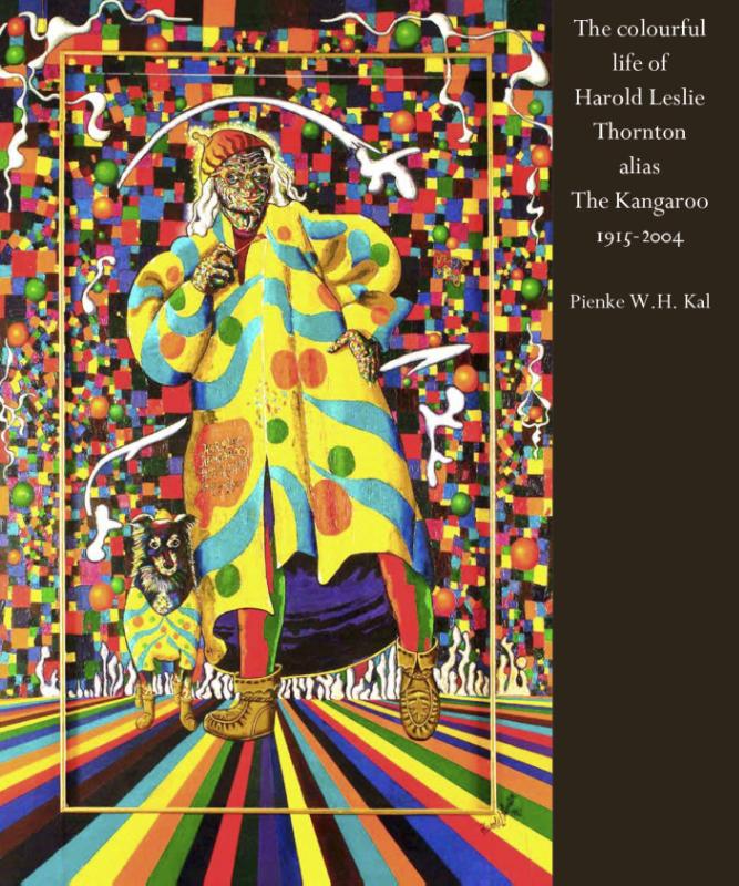 Omslag van The colourful life of Harold Leslie Thornton alias The Kangaroo