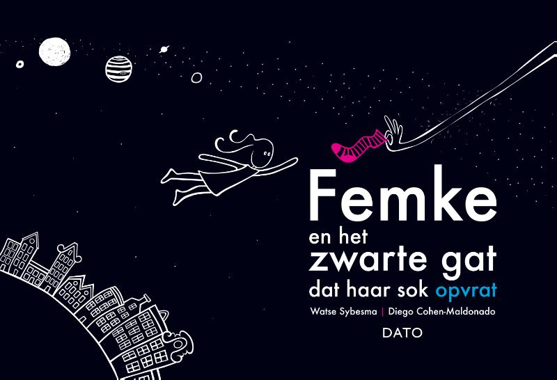 Omslag van Femke en het zwarte gat dat haar sok opvrat