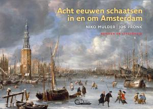 Omslag van Acht eeuwen schaatsen in en om Amsterdam
