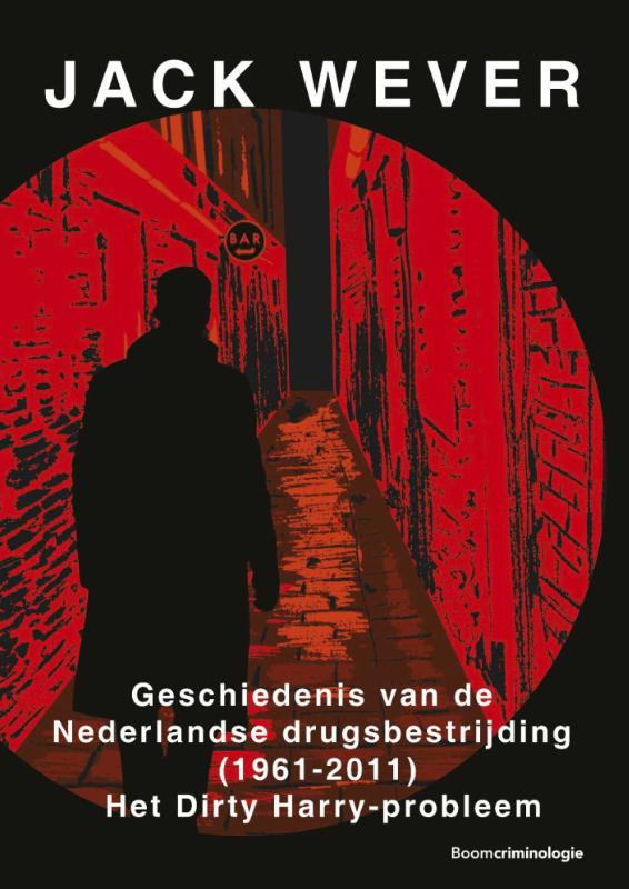 Omslag van Geschiedenis van de Nederlandse drugsbestrijding (1961-2011)
