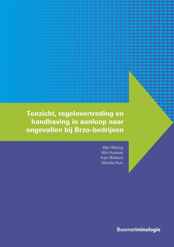 Omslag van Toezicht, regelovertreding en handhaving in aanloop naar ongevallen bij Brzo-bedrijven