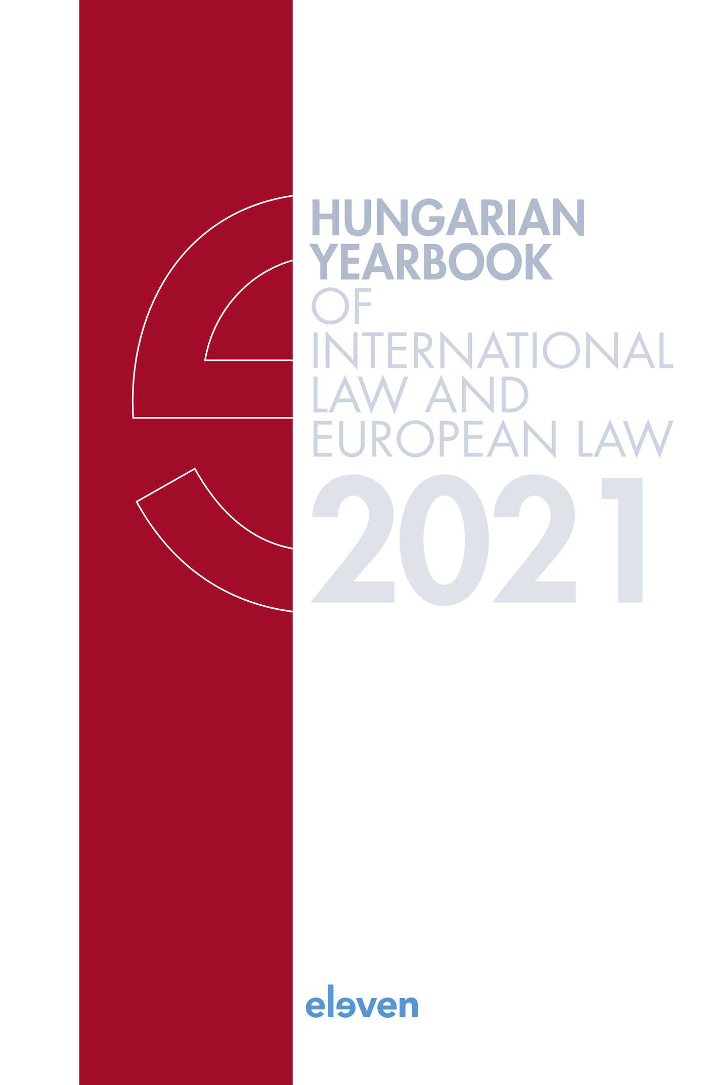 Omslag van Hungarian Yearbook of International Law and European Law 2021