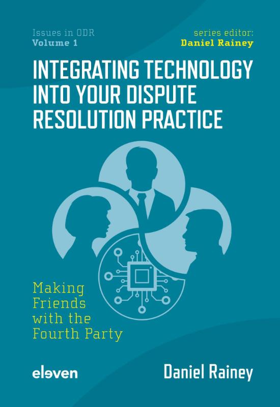 Omslag van Integrating Technology into Your Dispute Resolution Practice