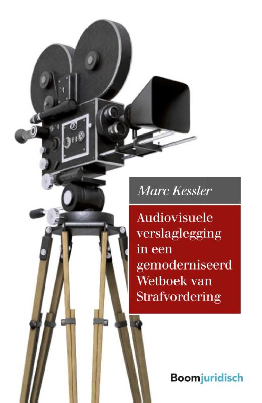 Omslag van Audiovisuele verslaglegging in een gemoderniseerd Wetboek van Strafvordering