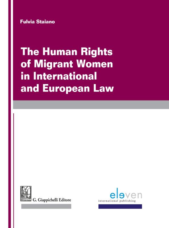 Omslag van The human rights of migrant women in International and European Law
