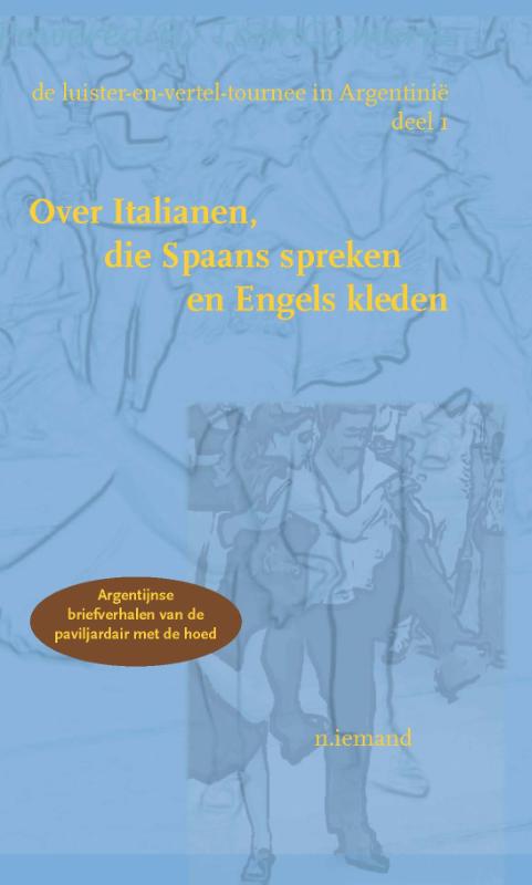 Omslag van Over Italianen, die Spaans spreken en Engels kleden