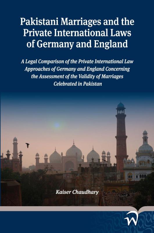 Omslag van Pakistani marriages and the private International laws of Germany and England