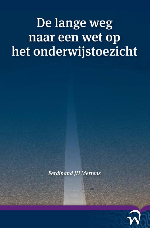 Omslag van De lange weg naar een wet op het onderwijstoezicht