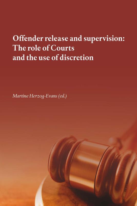 Omslag van Offender release and supervision: the role of courts and the use of discretion