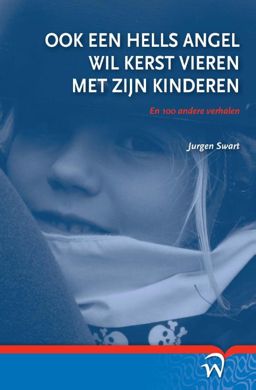 Omslag van Ook een hells angel wil kerst vieren met zijn kinderen