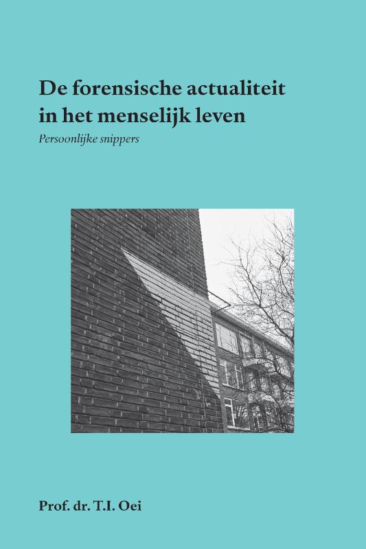 Omslag van De forensische actualiteit in het menselijk leven
