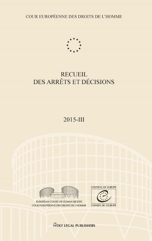 Omslag van Recueil des arrêts et décisions Volume 2015-III