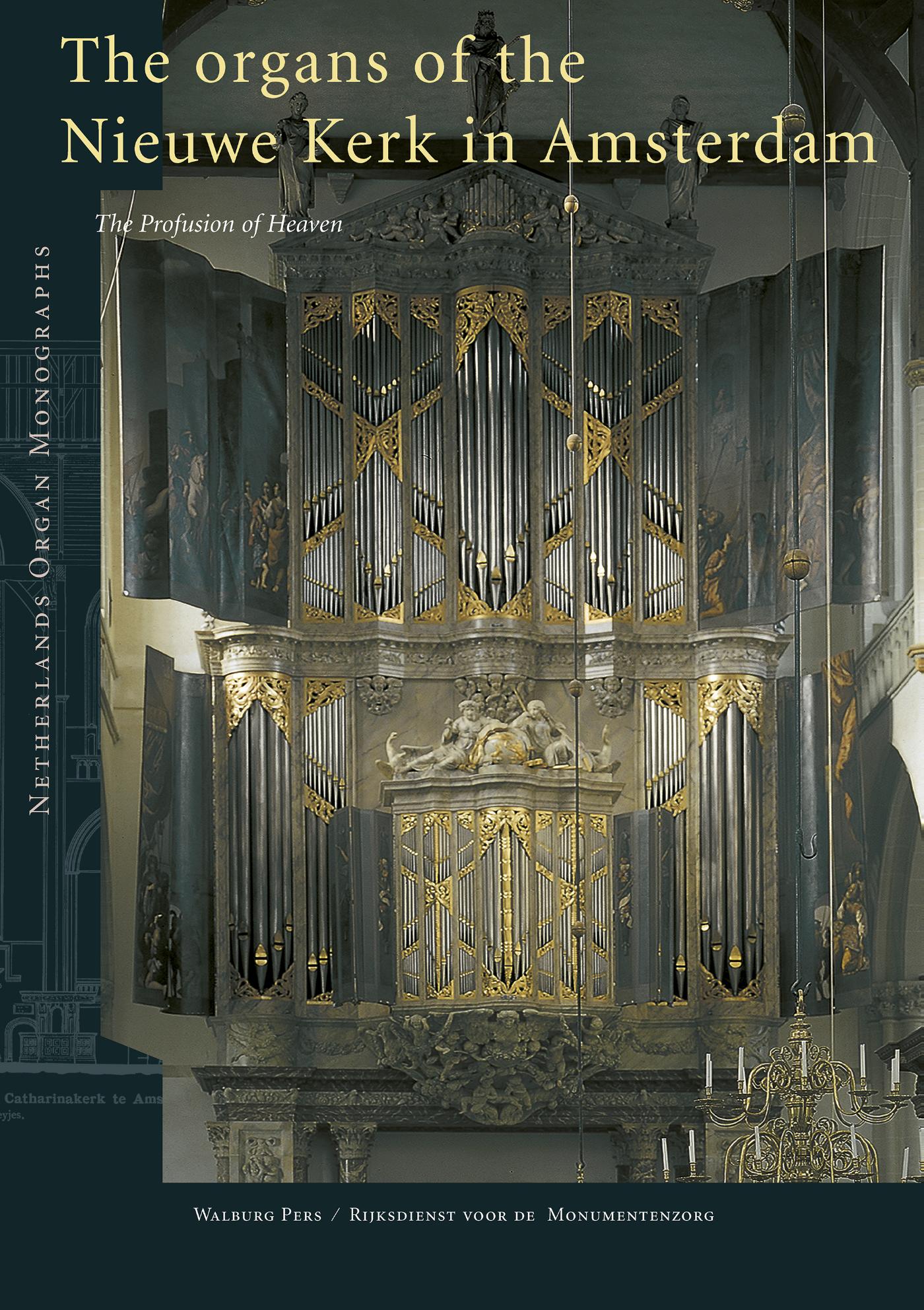 Omslag van Organs of the Nieuwe Kerk in Amsterdam