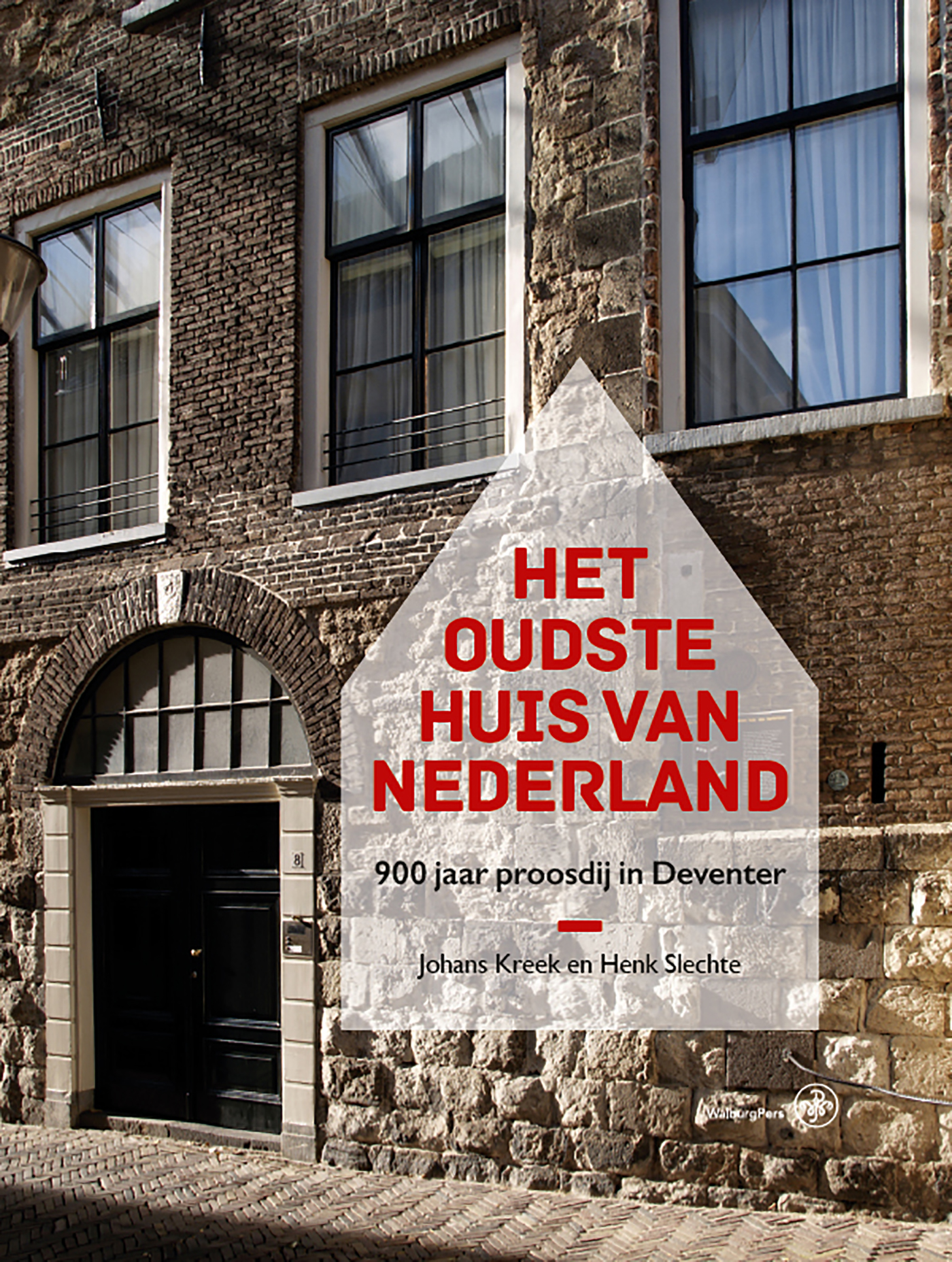 Omslag van Het oudste huis van Nederland