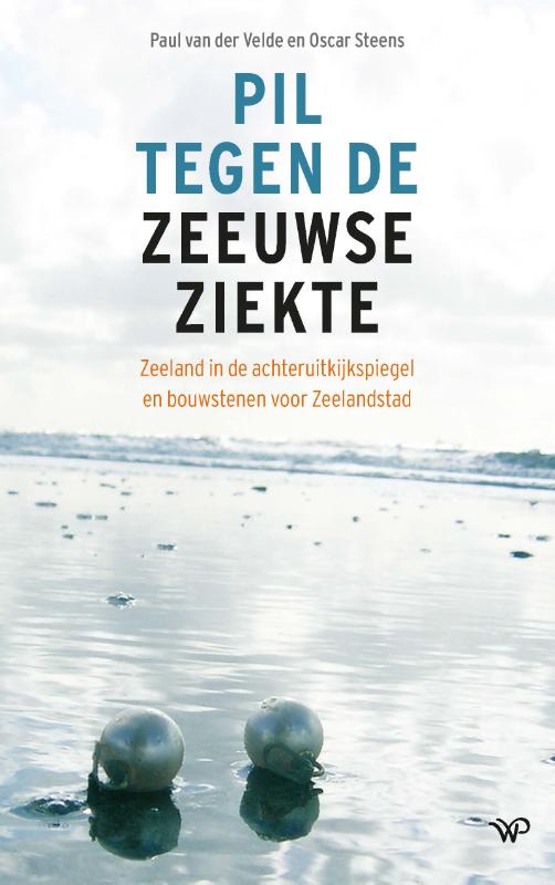 Omslag van Pil tegen de Zeeuwse ziekte