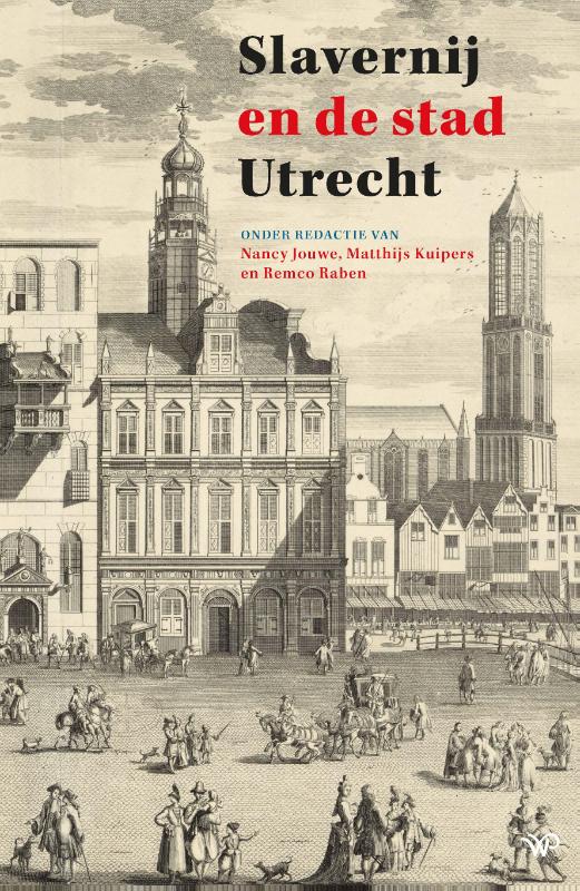 Omslag van Slavernij en de stad Utrecht