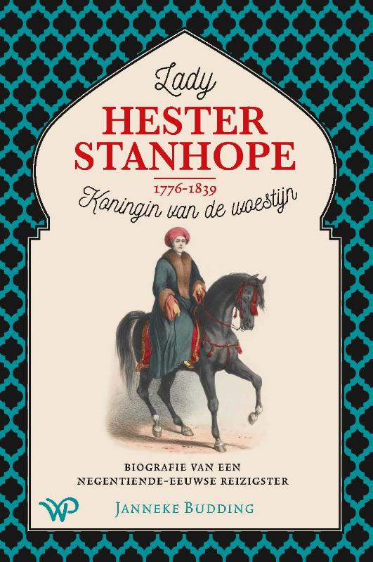 Omslag van Lady Hester Stanhope (1776-1839), koningin van de woestijn