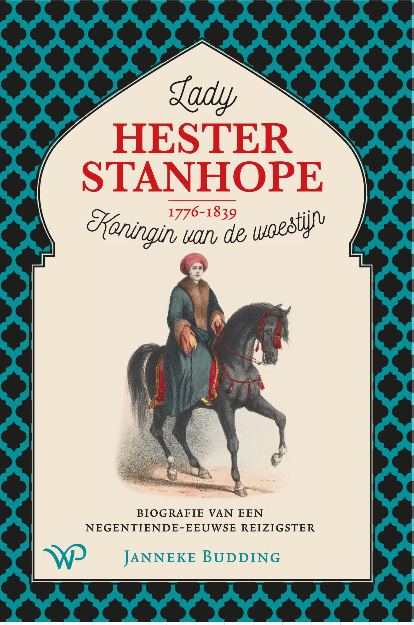Omslag van Lady Hester Stanhope (1776-1839), koningin van de woestijn