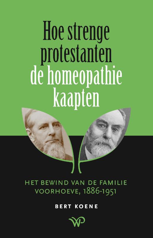 Omslag van Hoe strenge protestanten de homeopathie kaapten