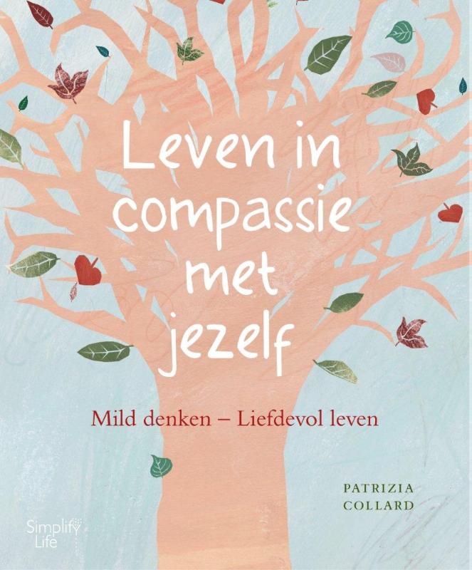 Omslag van Leven in compassie met jezelf