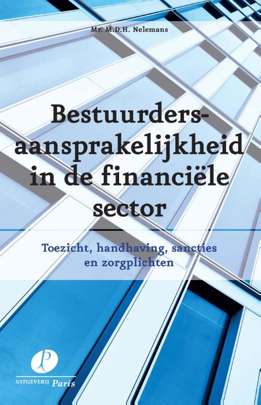 Omslag van Bestuurdersaansprakelijkheid in de financiele sector