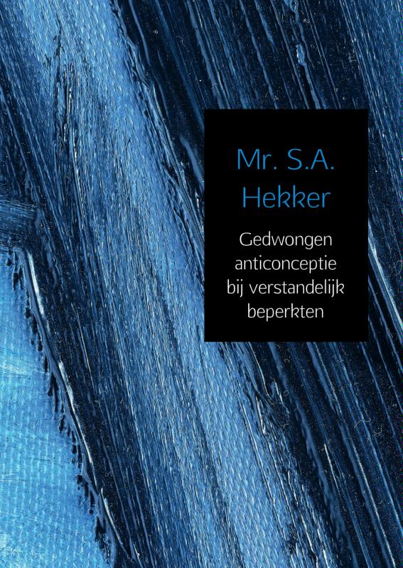 Omslag van Gedwongen anticonceptie bij verstandelijk beperkten