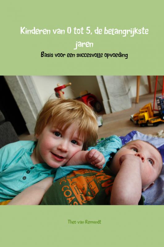 Omslag van Kinderen van 0 tot 5, de belangrijkste jaren