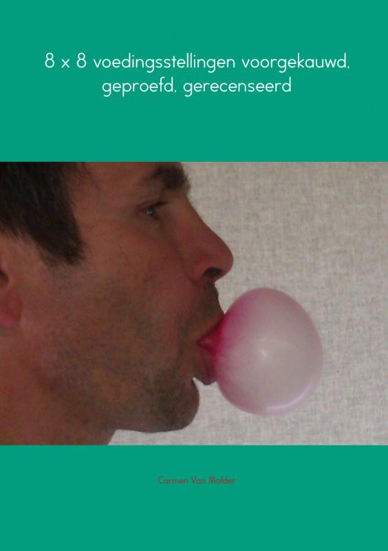Omslag van 8 x 8 voedingsstellingen voorgekauwd, geproefd, gerecenseerd