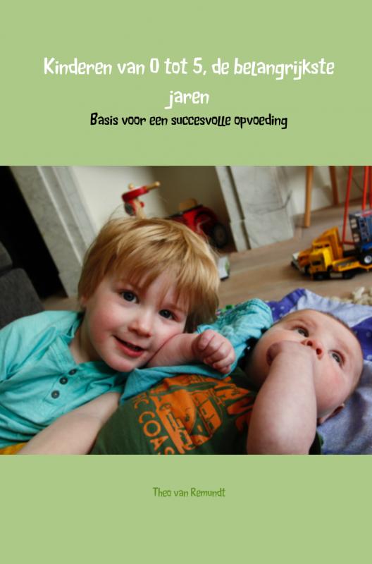 Omslag van Kinderen van 0 tot 5, de belangrijkste jaren