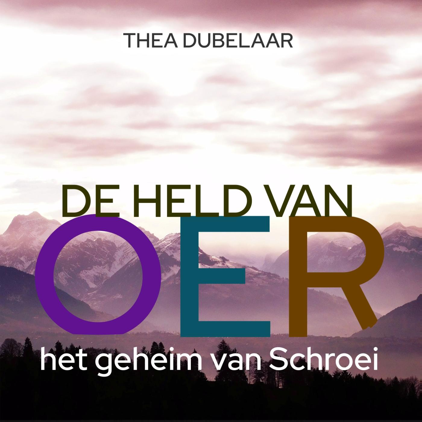 Omslag van De held van Oer en het geheim van Schroei