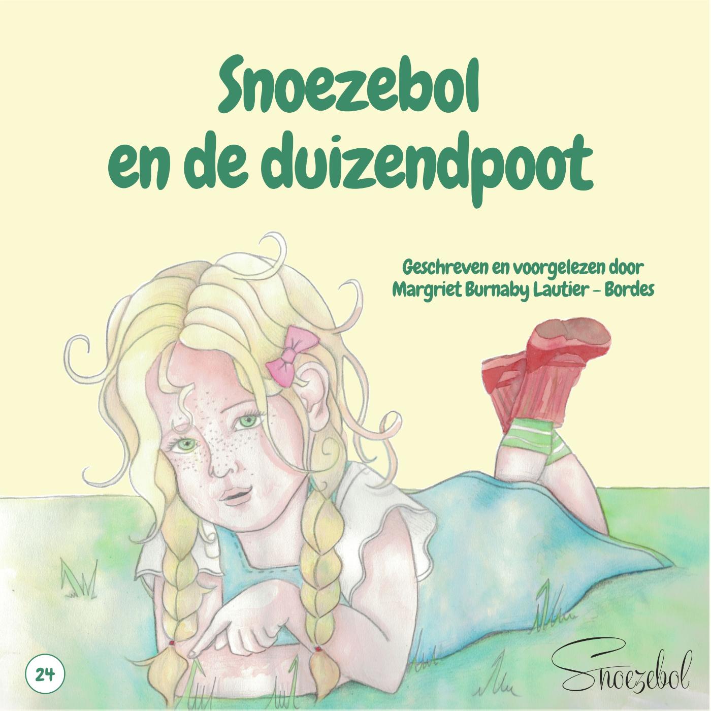 Omslag van Snoezebol en de duizendpoot