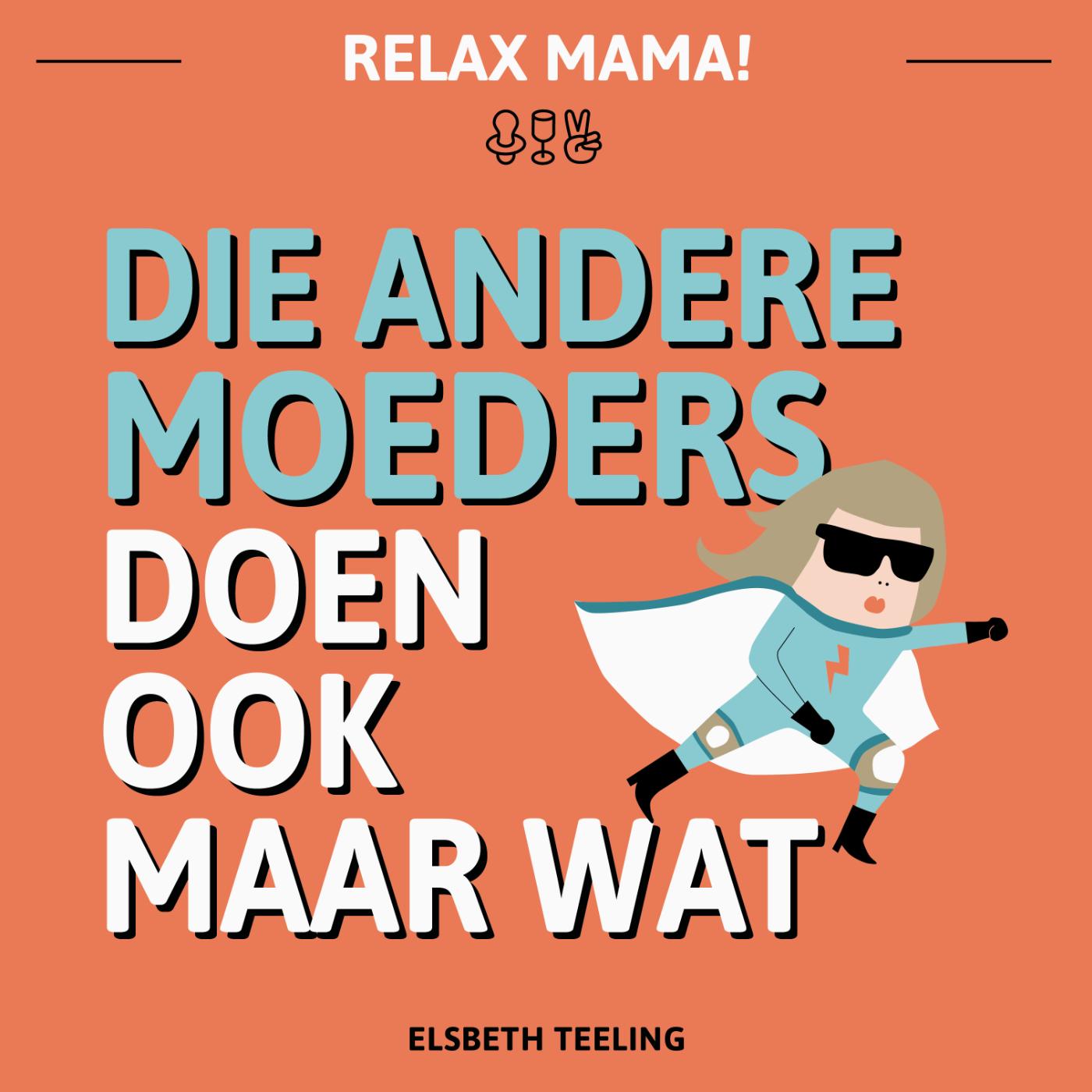 Omslag van Die andere moeders doen ook maar wat