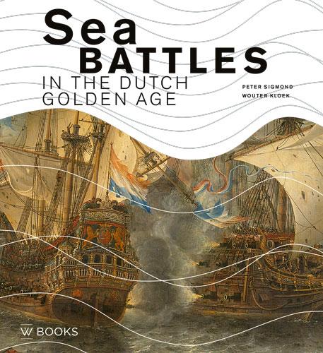 Omslag van Sea battles in the Dutch golden age