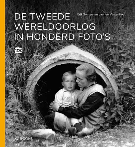 Omslag van De Tweede Wereldoorlog in honderd foto's