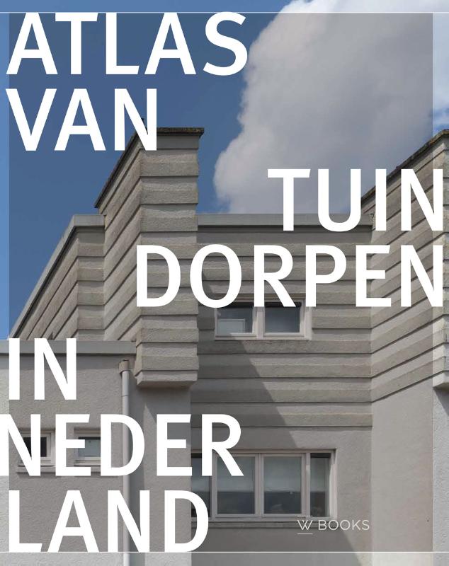 Omslag van Atlas van tuindorpen in Nederland