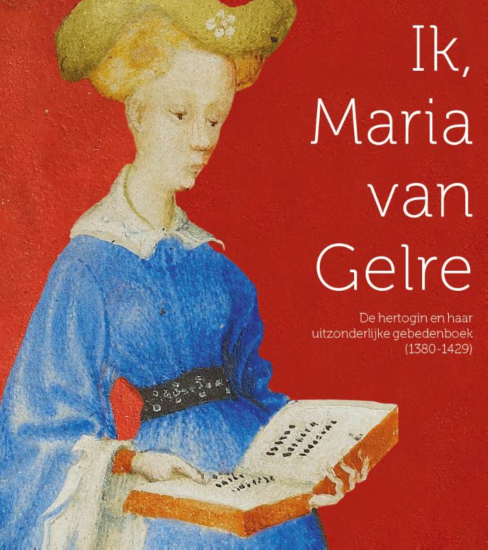 Omslag van Ik, Maria van Gelre