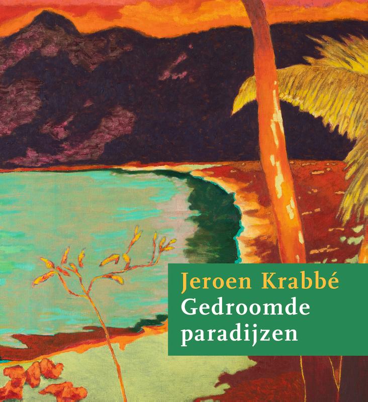 Omslag van Jeroen Krabbé - Gedroomde paradijzen