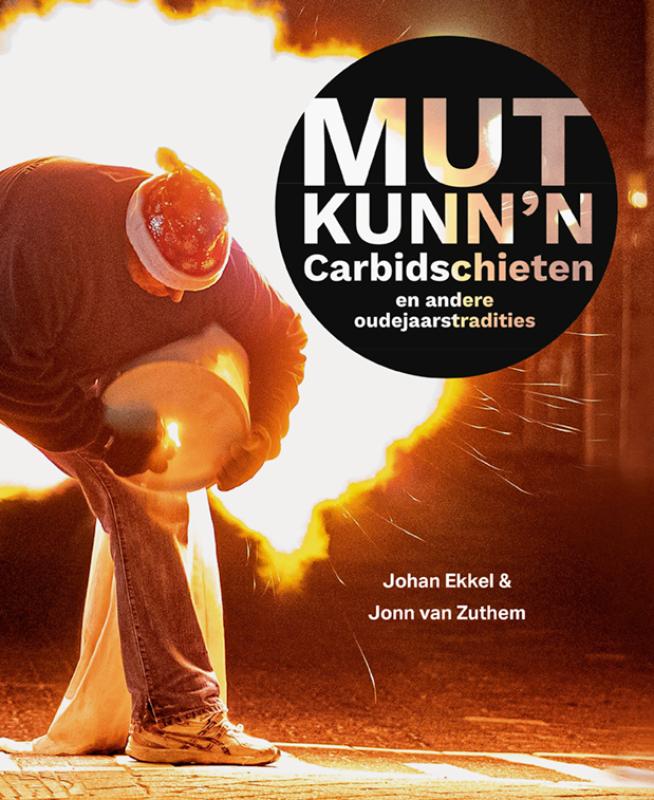 Omslag van Mut kunn'n – Carbidschieten en andere oudejaarstradities