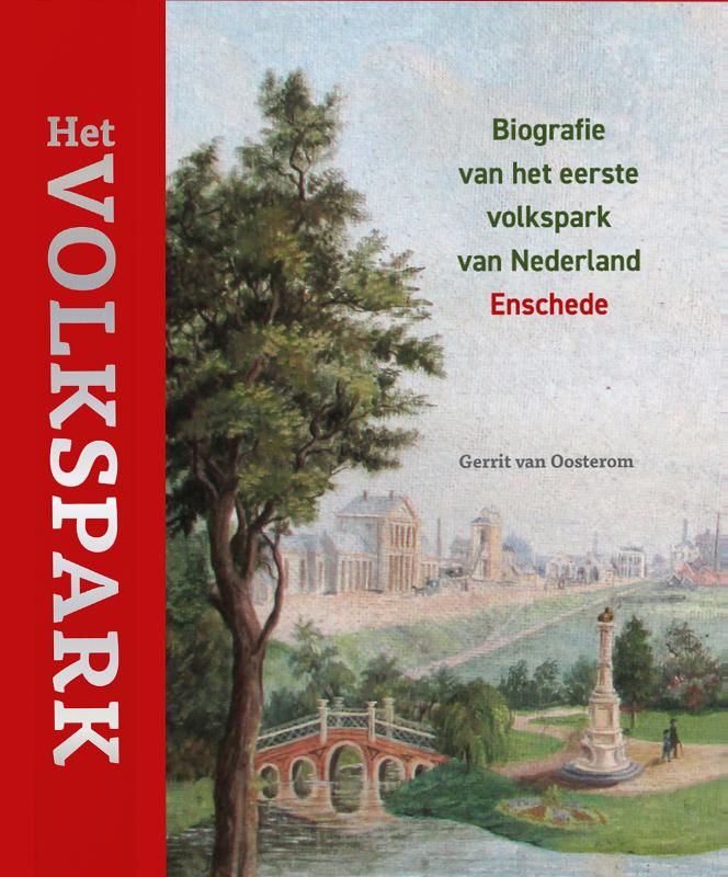 Omslag van Het Volkspark – Biografie van het eerste volkspark van Nederland