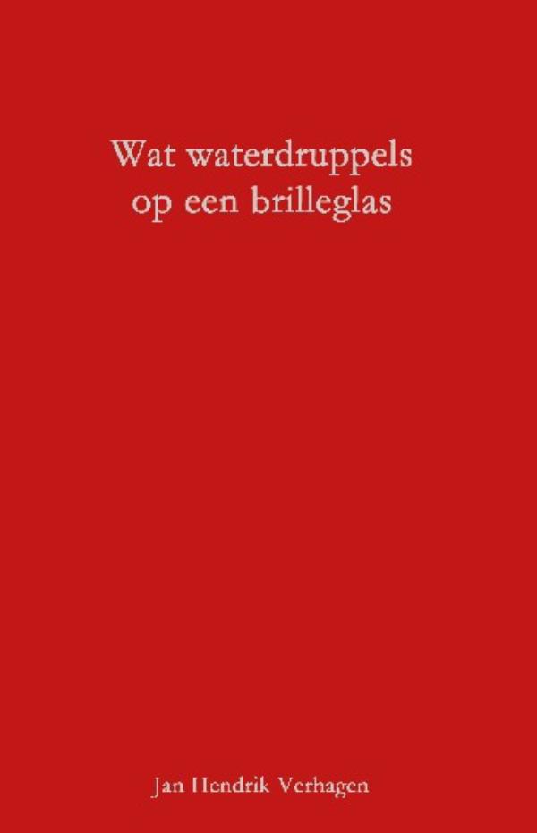Omslag van Wat waterdruppels op een brilleglas