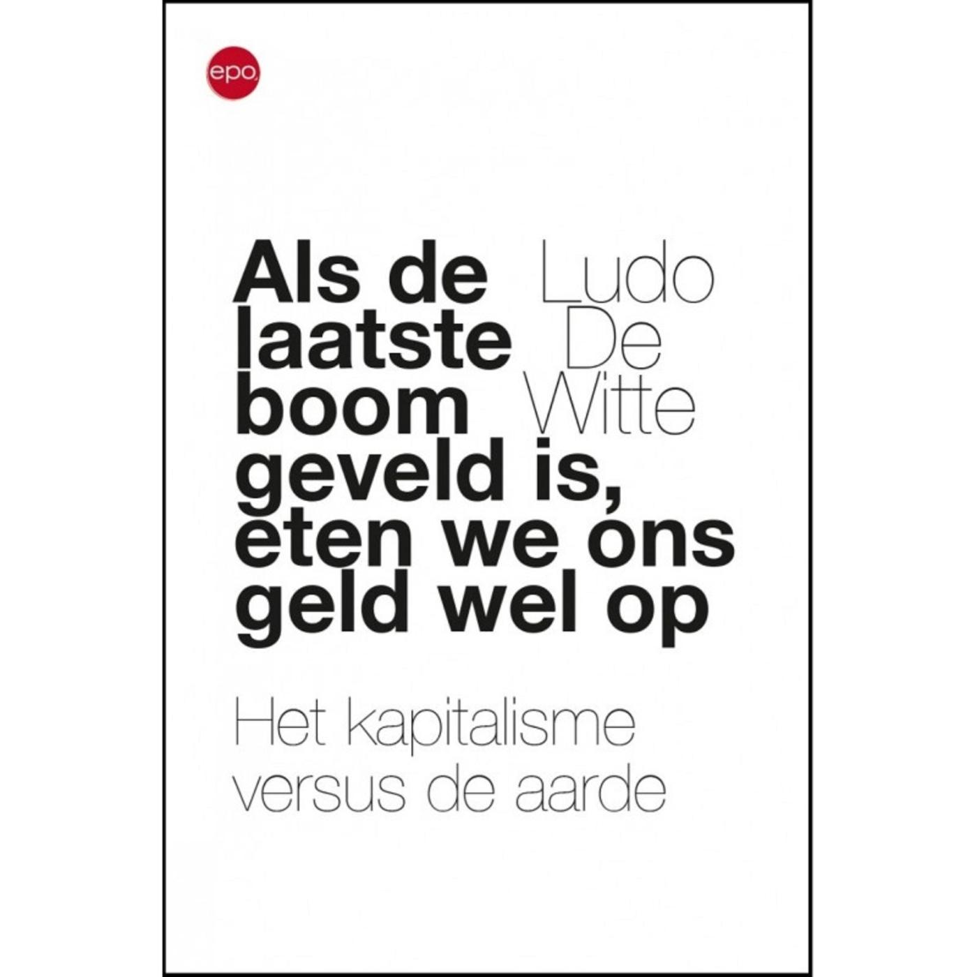 Omslag van Als de laatste boom geveld is, eten we ons geld wel op