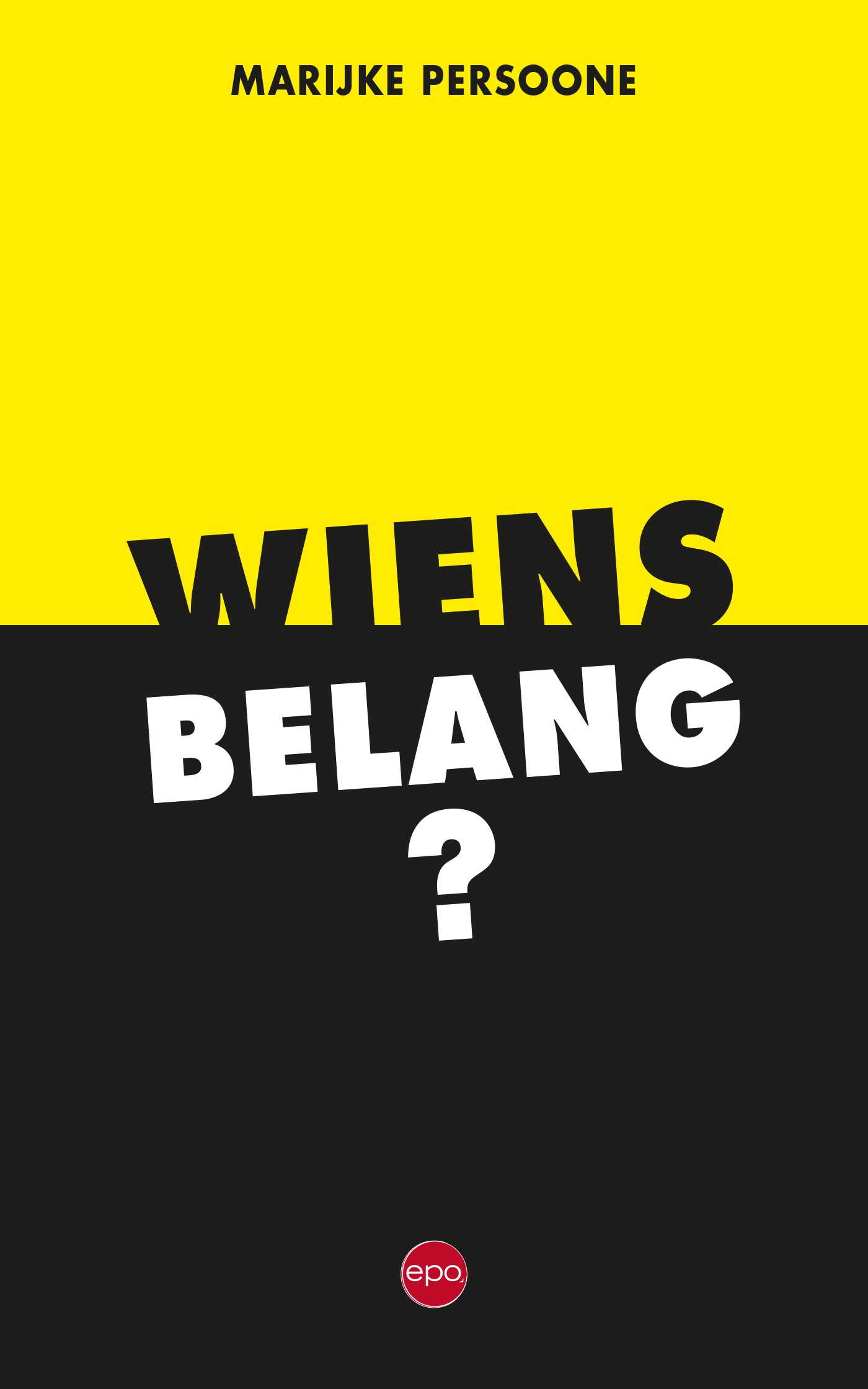 Omslag van Wiens belang?