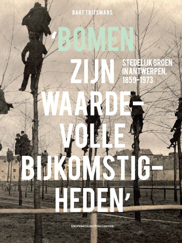 Omslag van 'Bomen zijn waardevolle bijkomstigheden'