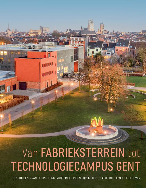 Omslag van Van fabrieksterrein tot Technologiecampus Gent